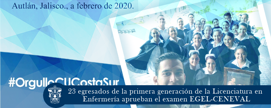 23 egresados de la Lic. en Enfermería aprueban el examen EGEL-CENEVAL