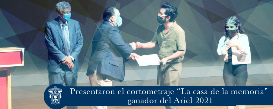 Presentaron el cortometraje “La casa de la memoria” ganador del Ariel 2021