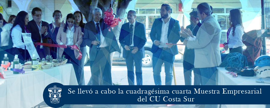 Cuadragésima cuarta Muestra Empresarial del CUCSUR