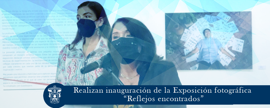 Realizan inauguración de la Exposición fotográfica “Reflejos encontrados”