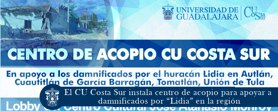 El CU Costa Sur instala centro de acopio para apoyar a damnificados por “Lidia” en la región