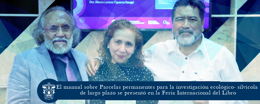 El manual sobre Parcelas permanentes para la investigación ecológico- silvícola de largo plazo se presentó en la Feria Internacional del Libro