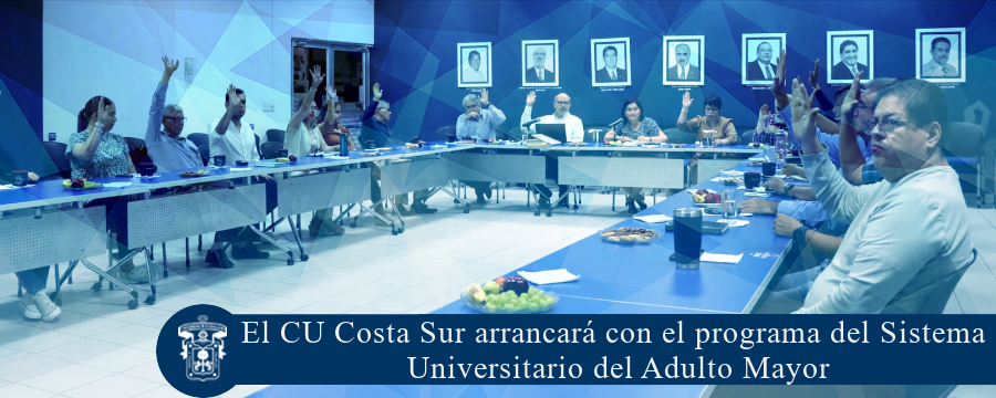 El CU Costa Sur arrancará con el programa del Sistema Universitario del Adulto Mayor