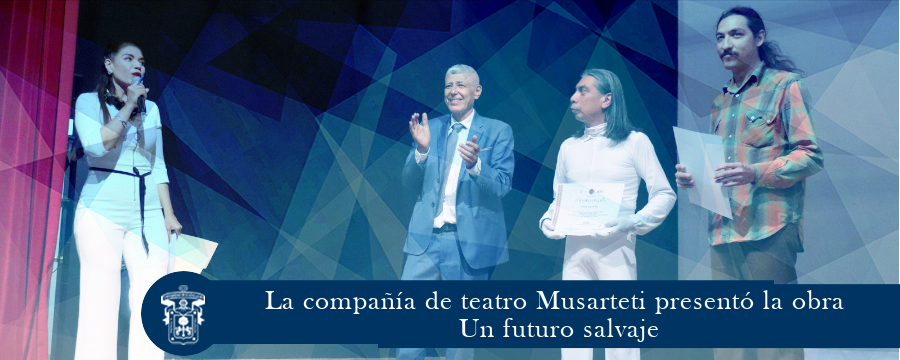 La compañía de teatro Musarteti presentó la obra Un futuro salvaje