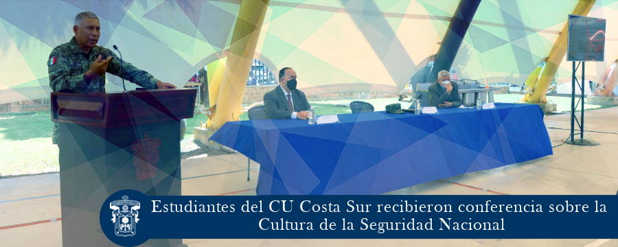 Estudiantes del CU Costa Sur recibieron conferencia sobre la Cultura de la Seguridad Nacional