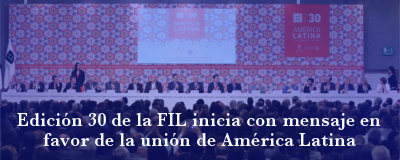 Nota: Inicio de la 30 edición de la FIL