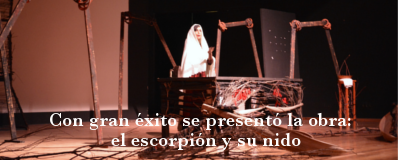 Obra de teatro: el escorpión y su nido