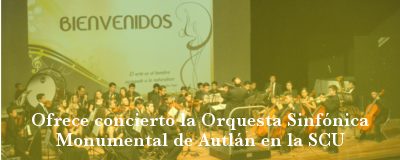 Nota: Ofrece concierto Orquesta Monumental de Autlán